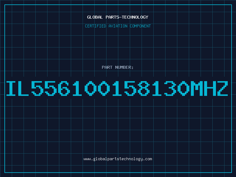 Aviation Part IL556100158130MHZ
