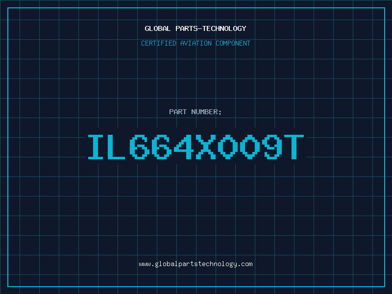 Aviation Part IL664X009T