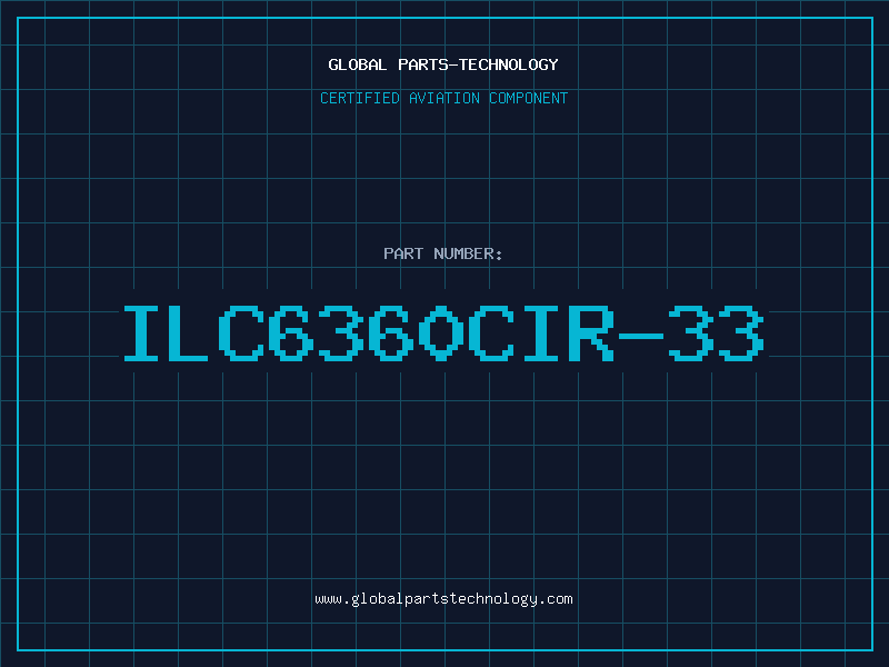 Aviation Part ILC6360CIR-33