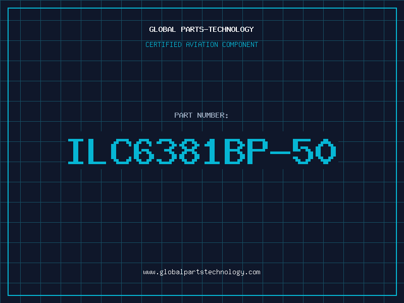 Aviation Part ILC6381BP-50
