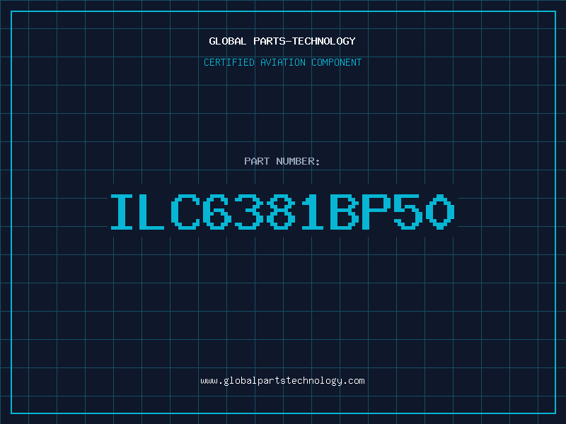 Aviation Part ILC6381BP50