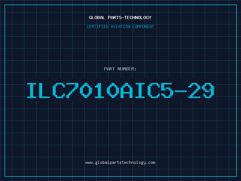 Aviation Part ILC7010AIC5-29