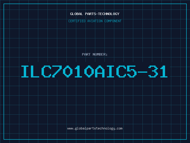 Aviation Part ILC7010AIC5-31
