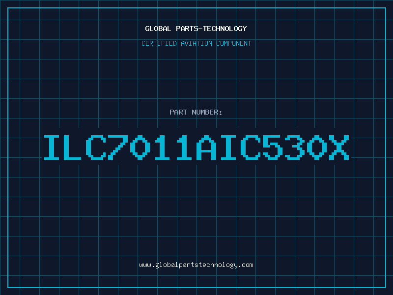 Aviation Part ILC7011AIC530X