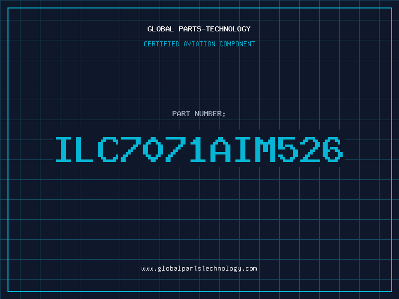 Aviation Part ILC7071AIM526