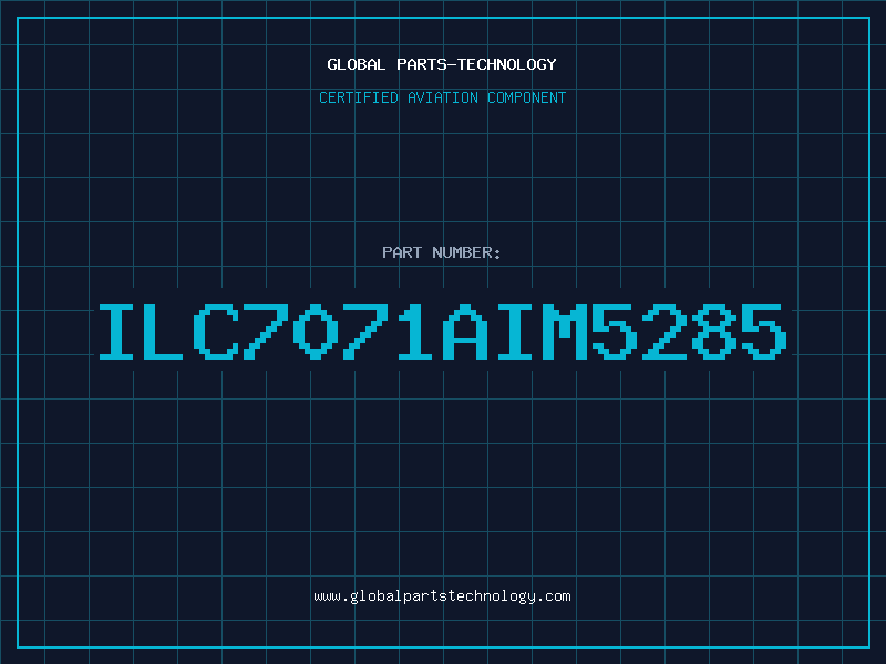 Aviation Part ILC7071AIM5285