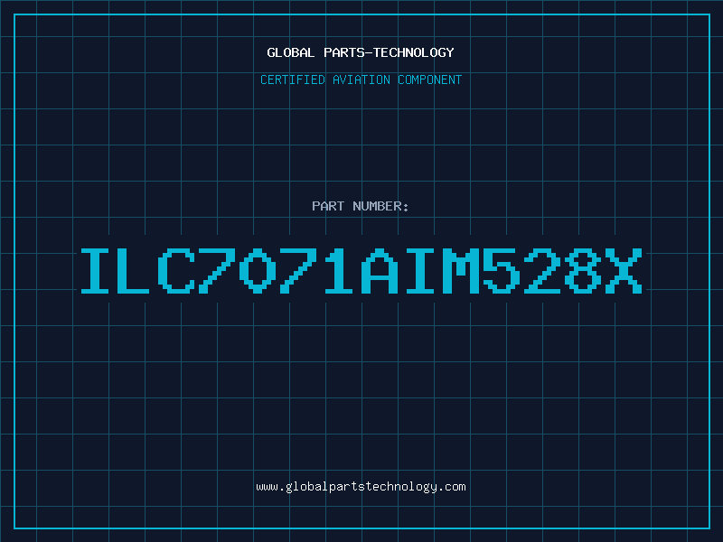 Aviation Part ILC7071AIM528X
