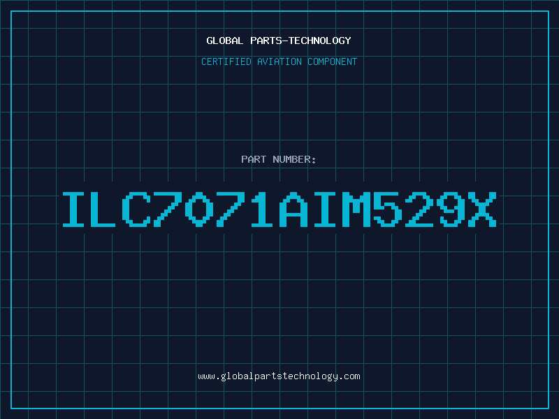 Aviation Part ILC7071AIM529X