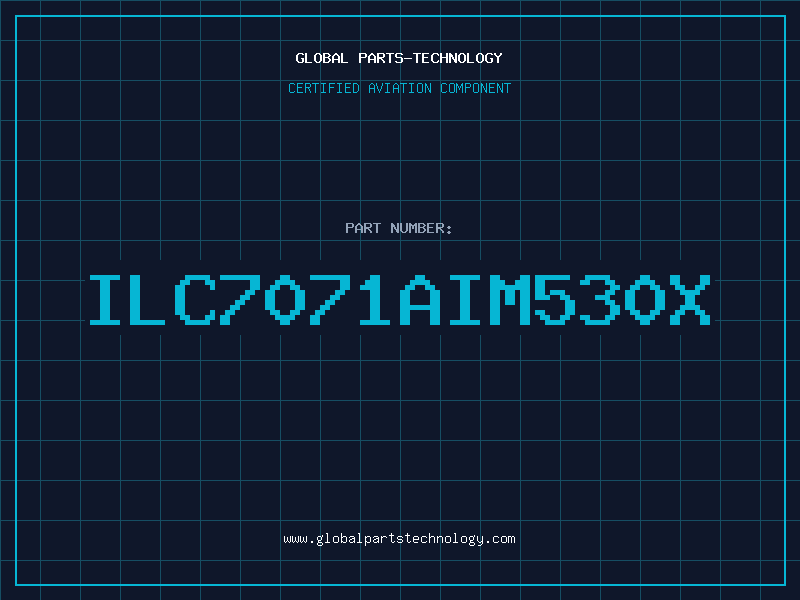 Aviation Part ILC7071AIM530X