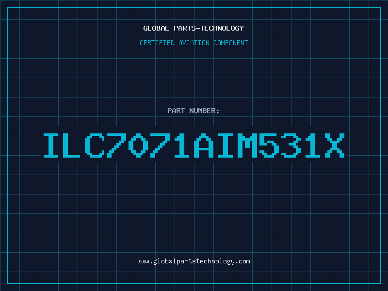 Aviation Part ILC7071AIM531X
