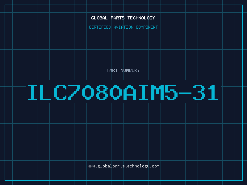 Aviation Part ILC7080AIM5-31