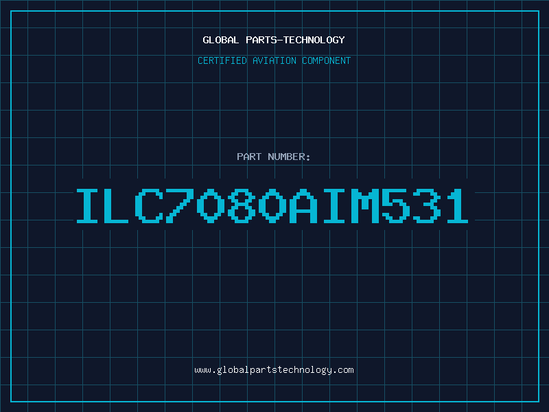 Aviation Part ILC7080AIM531