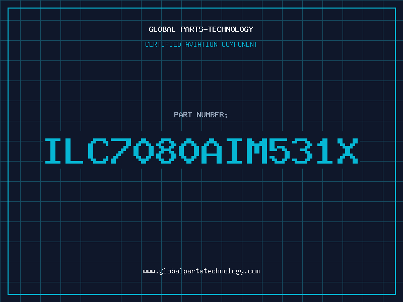 Aviation Part ILC7080AIM531X