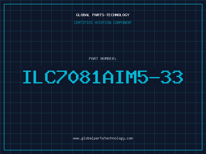 Aviation Part ILC7081AIM5-33