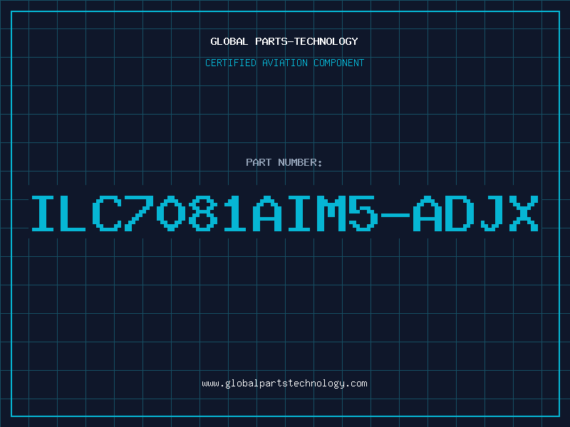 Aviation Part ILC7081AIM5-ADJX