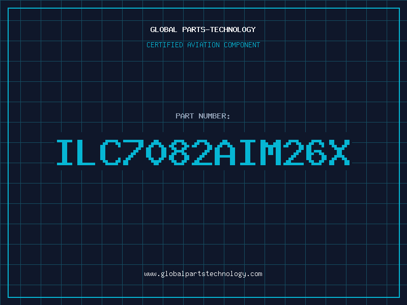 Aviation Part ILC7082AIM26X