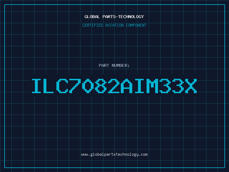 Aviation Part ILC7082AIM33X