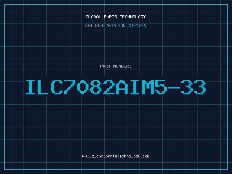 Aviation Part ILC7082AIM5-33