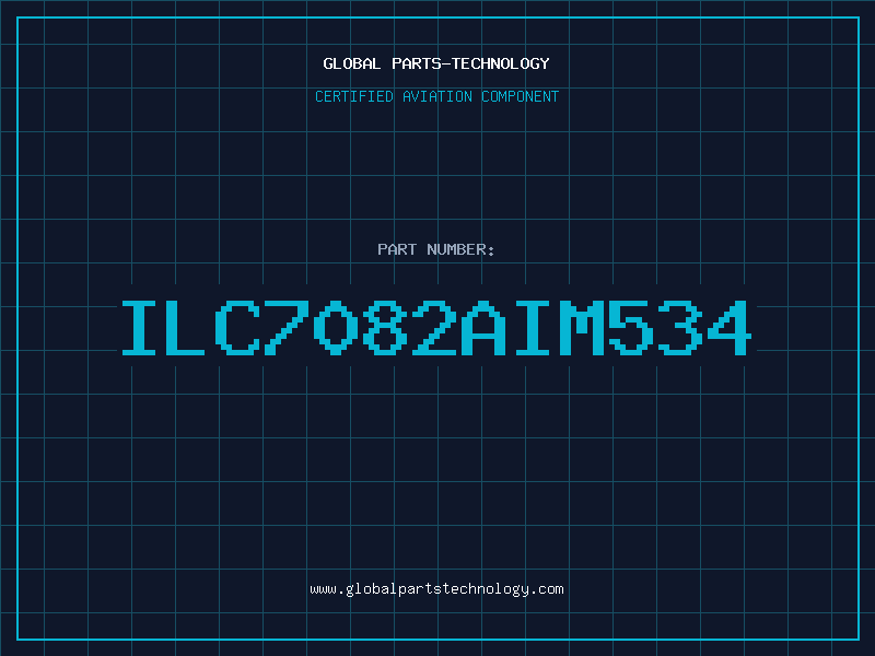 Aviation Part ILC7082AIM534