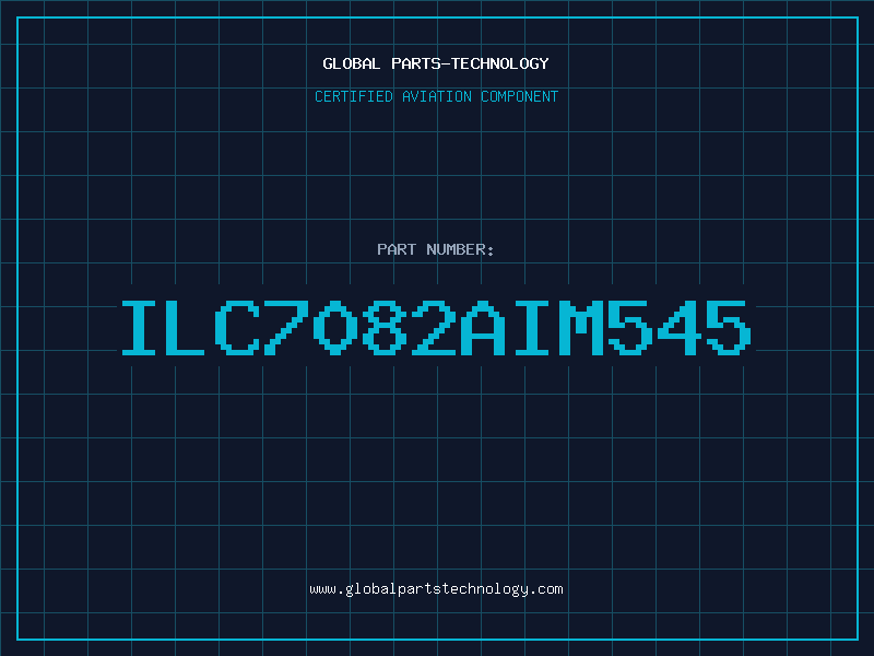 Aviation Part ILC7082AIM545