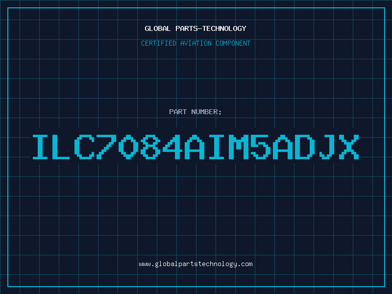 Aviation Part ILC7084AIM5ADJX