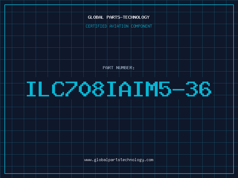 Aviation Part ILC708IAIM5-36