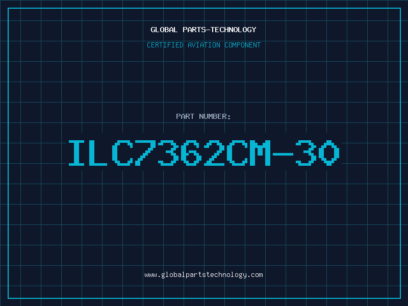 Aviation Part ILC7362CM-30