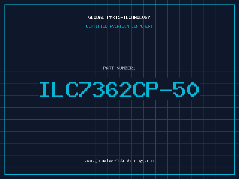 Aviation Part ILC7362CP-50