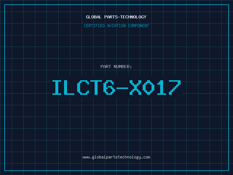 Aviation Part ILCT6-X017