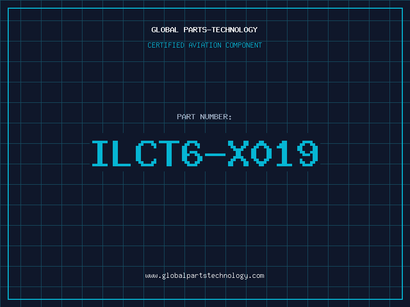 Aviation Part ILCT6-X019