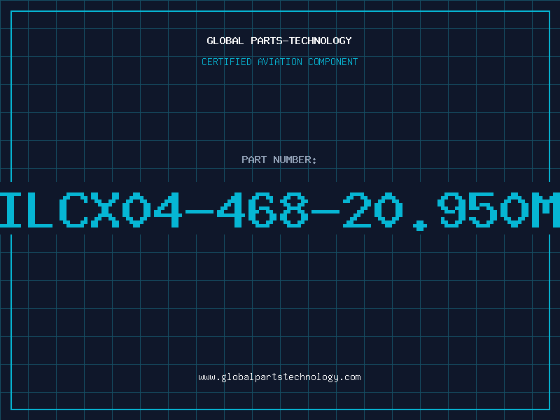 Aviation Part ILCX04-468-20.950M