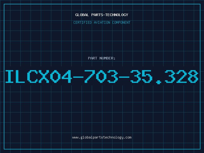 Aviation Part ILCX04-703-35.328