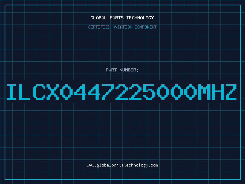 Aviation Part ILCX0447225000MHZ