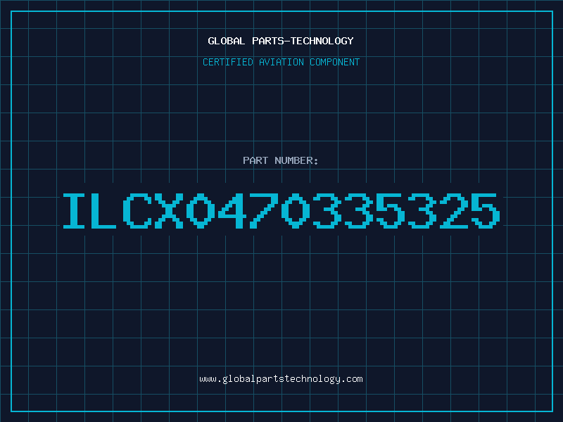 Aviation Part ILCX0470335325