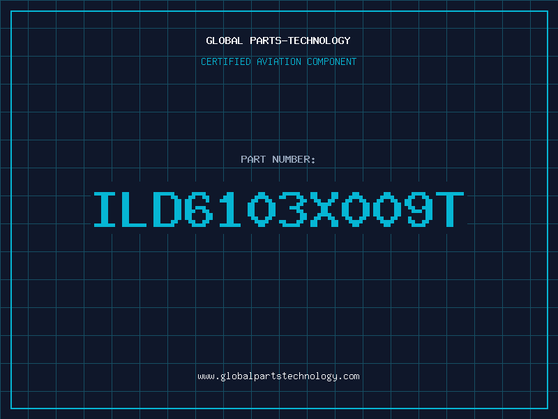 Aviation Part ILD6103X009T