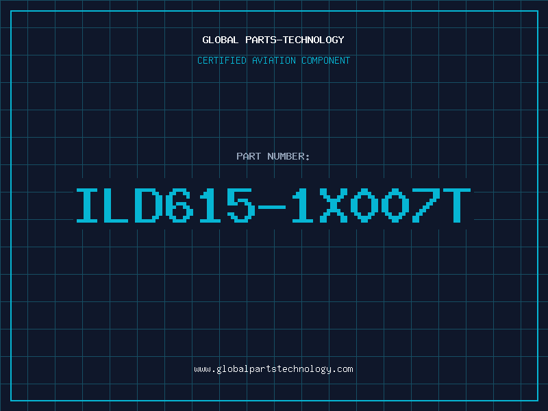 Aviation Part ILD615-1X007T