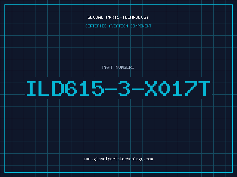 Aviation Part ILD615-3-X017T