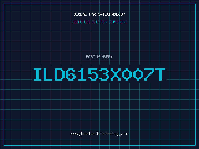 Aviation Part ILD6153X007T