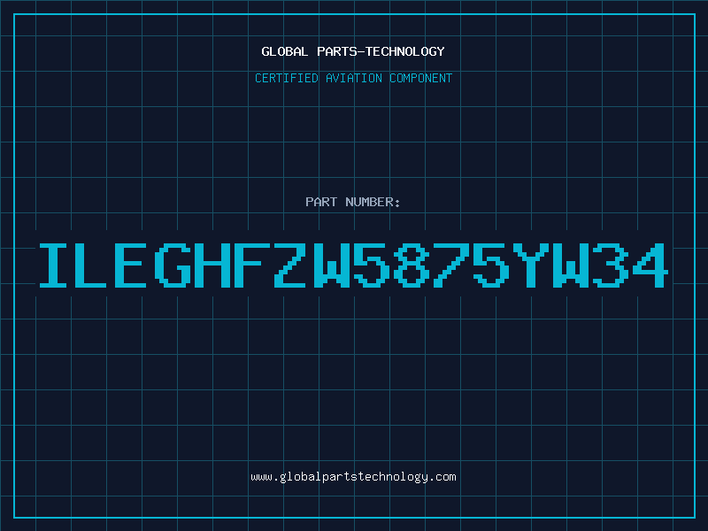 Aviation Part ILEGHFZW5875YW34