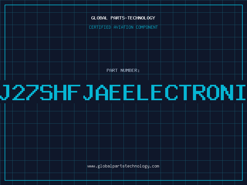 Aviation Part ILFHJ27SHFJAEELECTRONICSIN