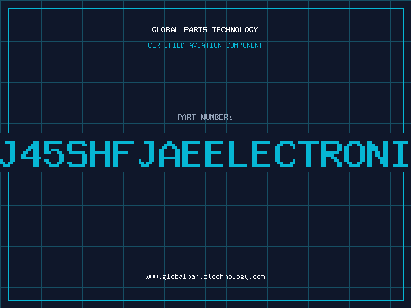 Aviation Part ILFHJ45SHFJAEELECTRONICSIN