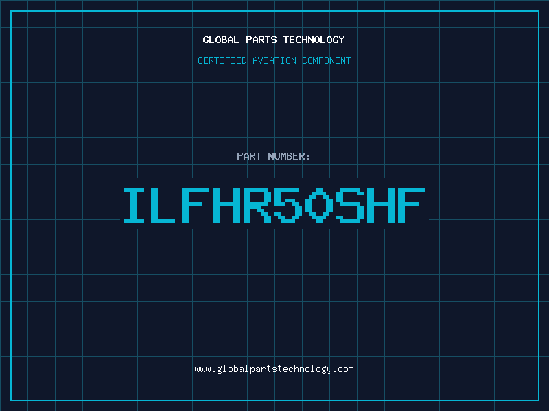 Aviation Part ILFHR50SHF