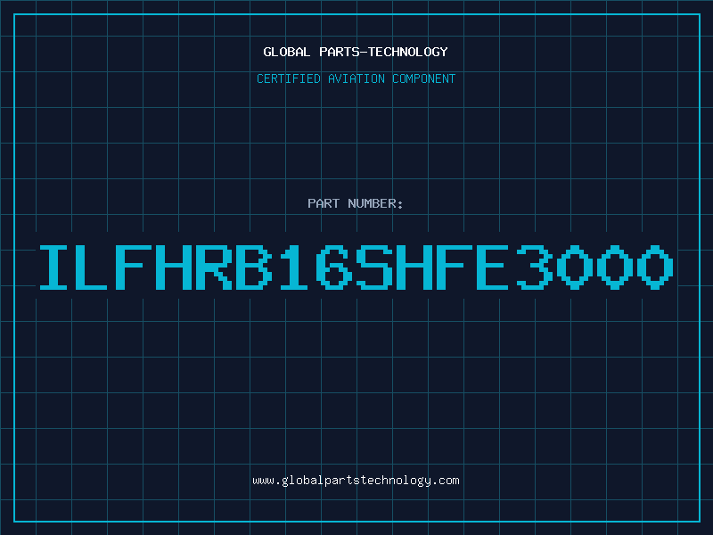 Aviation Part ILFHRB16SHFE3000