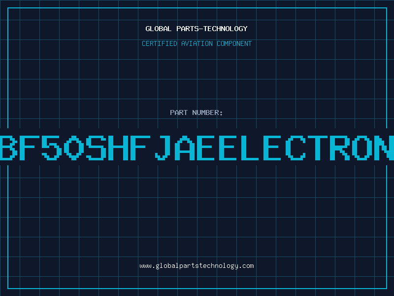 Aviation Part ILFHRBF50SHFJAEELECTRONICSIN