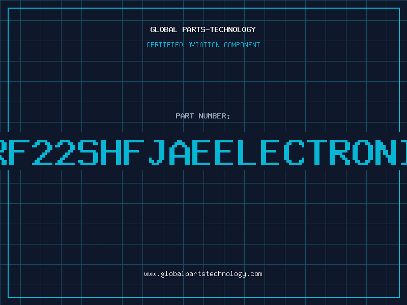 Aviation Part ILFHRF22SHFJAEELECTRONICSIN