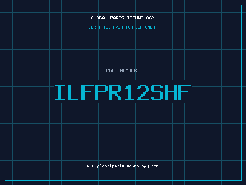 Aviation Part ILFPR12SHF