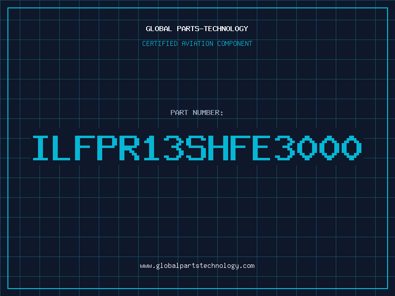 Aviation Part ILFPR13SHFE3000