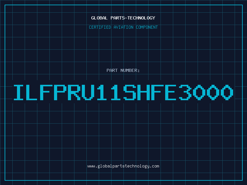 Aviation Part ILFPRU11SHFE3000