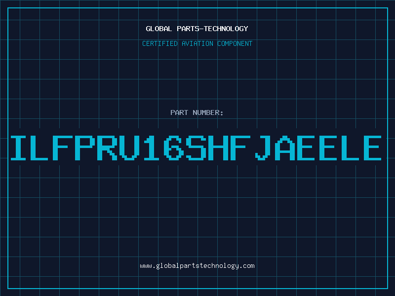 Aviation Part ILFPRU16SHFJAEELE