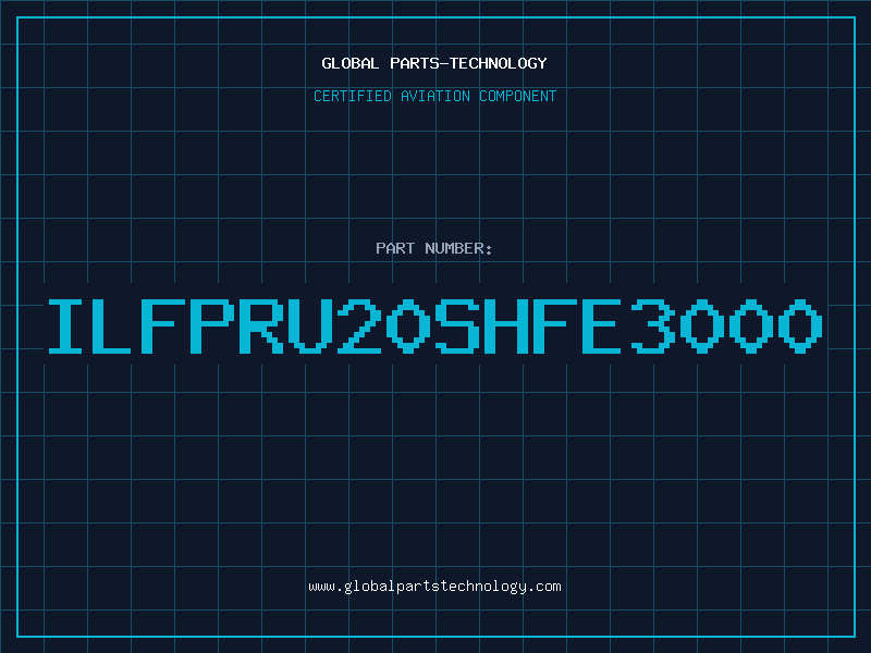Aviation Part ILFPRU20SHFE3000